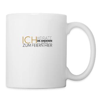 JGA Ich heirate die anderen feiern - Tasse - Weiß - Rechts