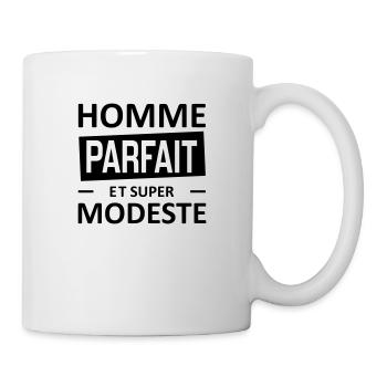homme parfait et super modeste - Tasse - Weiß - Rechts