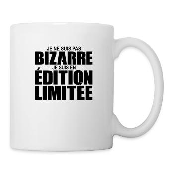 je ne suis pas bizarre je suis en édition limitée - Mug - white - Right