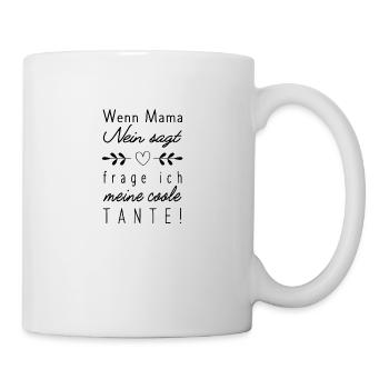 wenn mama nein sagt Geschenkidee - Tasse - Weiß - Rechts