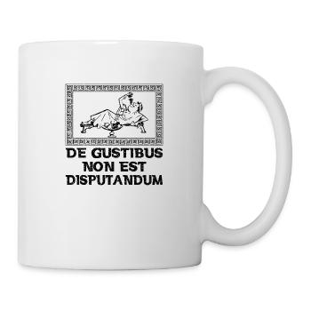 Latin - De Gustibus Non Est Disputandum - Mug - white - Right