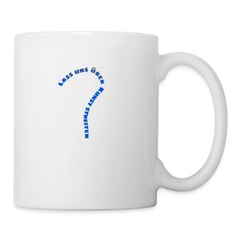Kunst Streit Kunstwerk Design Fashion Stil Style - Tasse - Weiß - Rechts