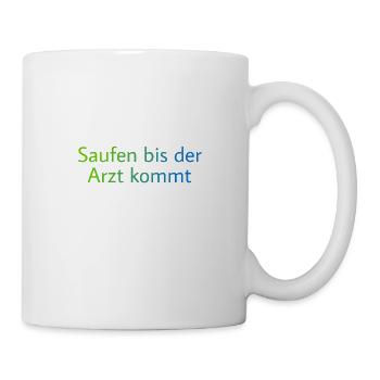 Alkohol Trinken Saufen Besoffen Arzt Spruch Bier - Tasse - Weiß - Rechts