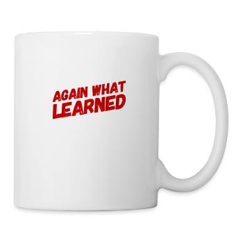 again what learned - Tasse - Weiß - Rechts