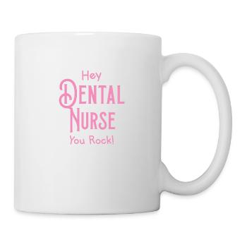 Hey dental nurse you rock! - Mug - white - Right