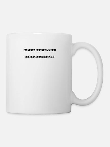 feminism - more feminism less bullshit - Mug - white