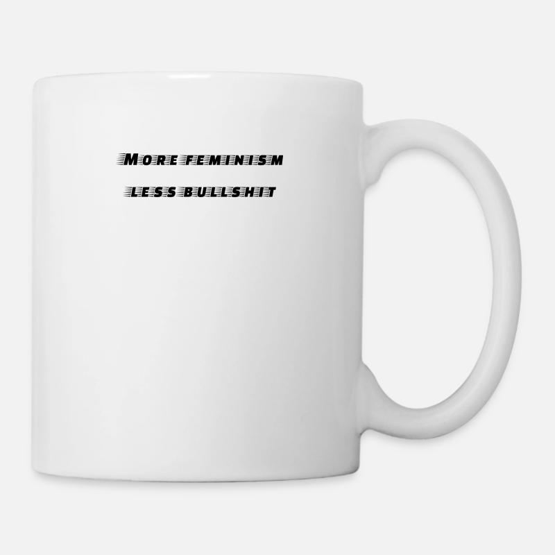 feminism - more feminism less bullshit - Mug - white