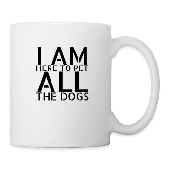 dog - pet all the dogs - Tasse - Weiß - Rechts