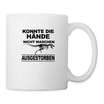 Konnte nicht Hände waschen Ausgestorben Dino - Tasse - Weiß - Rechts