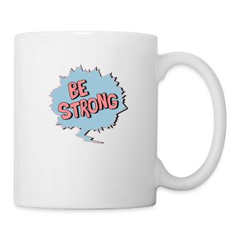 Be Strong - Mug - white - Right