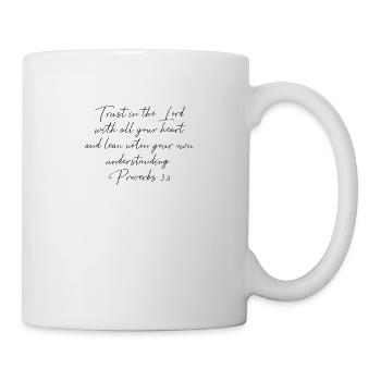 Proverbs 3.5 - Trust in the Lord Bible verse - Mug - white - Right