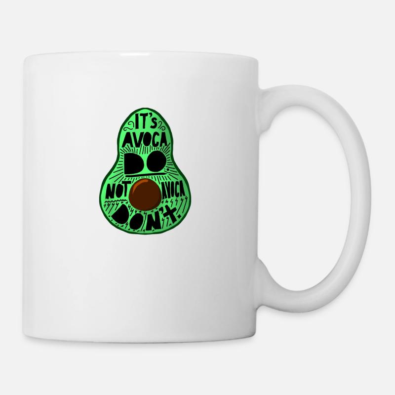 Its AvocaDo, not AvocaDon´t - Tasse - Weiß