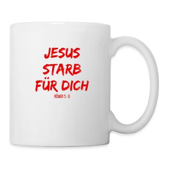 Jesus Christus starb für deine Sünden - Tasse - Weiß - Rechts