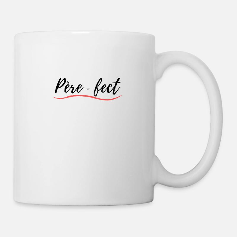 pere fect citation papa parfait - Mug blanc - blanc