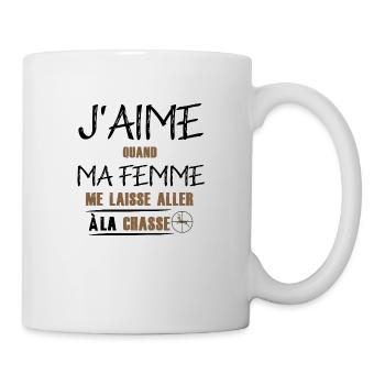 j'aime quand ma femme me laisse aller a la chasse - Mug blanc - blanc - Droite