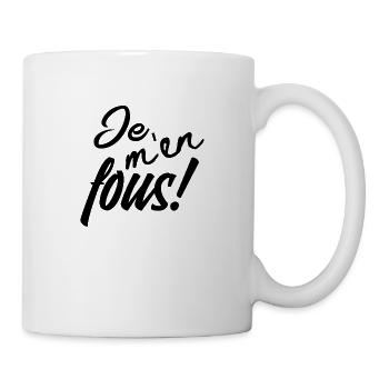 Je m'en fous! - Mug blanc - blanc - Droite