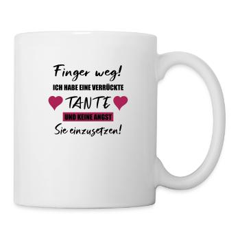 Finger Weg! Ich habe eine verrückte Tante! - Tasse - Weiß - Rechts