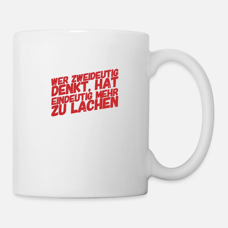 immer schön zweideutig denken - Tasse - Weiß
