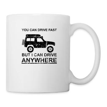 You can drive presque, but i can drive anywhere - Mug blanc - blanc - Droite