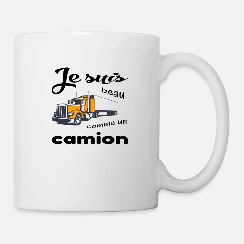 Je suis beau comme un camion - Mug blanc - blanc