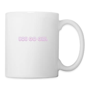 You go girl Feminists Feminism Woman Gift - Mug - white - Right