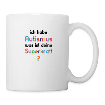 Autismus Autist - Tasse - Weiß - Rechts