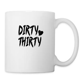 Dirty Thirty 30 Years Gift - Mug - white - Right