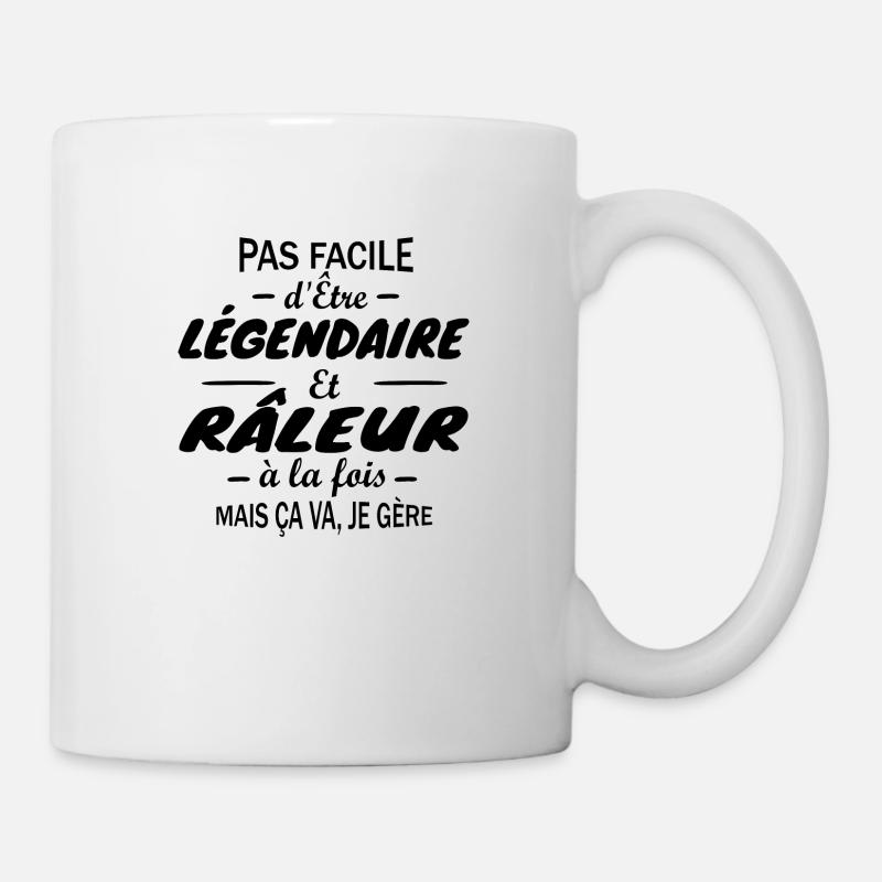 Pas facile d'être légendaire et râleur à la fois - Mug blanc - blanc