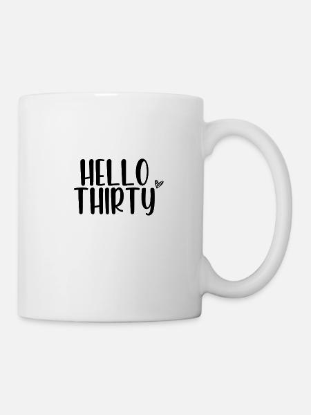 Hello Thirty - Tasse - Weiß
