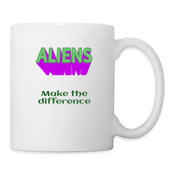 ALIENS Aliens make the difference ohne Alien - Tasse - Weiß - Rechts