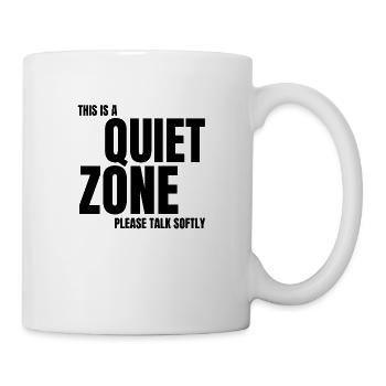 Autism Memes This Is a Quiet Zone Shut Up Be - Mug blanc - blanc - Droite