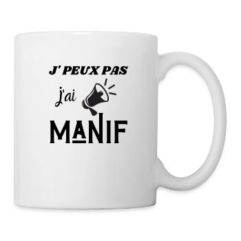 T-shirt j'peux pas j'ai manif humour rebelle - Mug blanc - blanc - Droite
