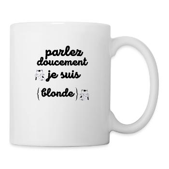 parlez doucement je suis blonde - Mug blanc - blanc - Droite