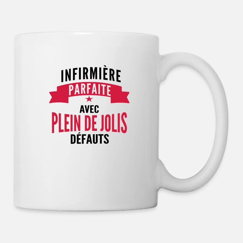 infirmière parfaite - cadeau humour infirmière - Mug blanc - blanc