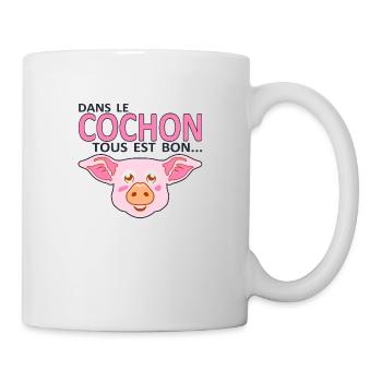 pig everything is good provocative humor quote - Mug - white - Right