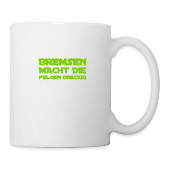 ich mag keine dreckigen Felgen - Tasse - Weiß - Rechts