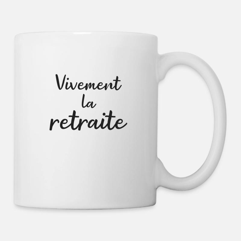 Vivement la retraite - Mug blanc - blanc