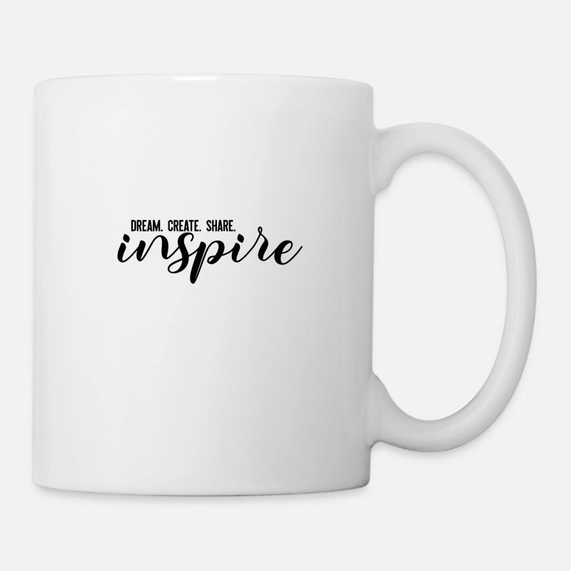 DREAM. CREATE. SHARE. inspire - Tasse - Weiß
