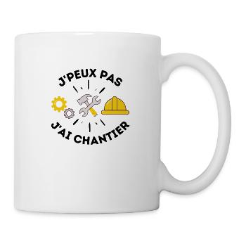Je peux pas j'ai chantier : t-shirt métier - Mug blanc - blanc - Droite