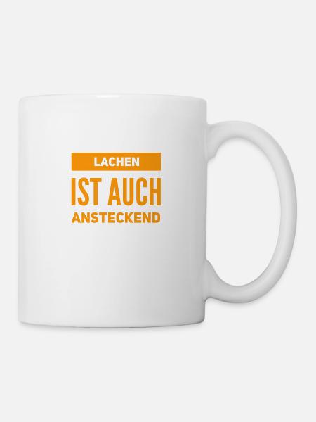 lachen ist ansteckend - Tasse - Weiß