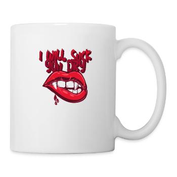 Ich werde dich trocken saugen - Tasse - Weiß - Rechts
