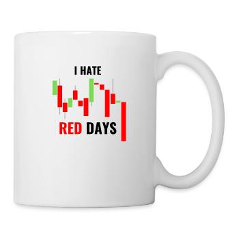 Ich hasse rote Tage - Tasse - Weiß - Rechts