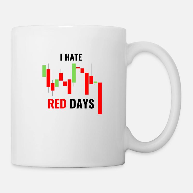 Ich hasse rote Tage - Tasse - Weiß