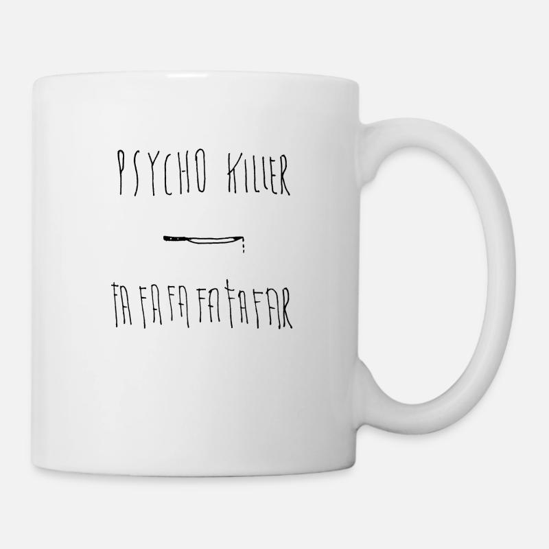 Psychopathischer Mörder - Tasse - Weiß