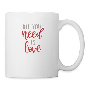 All you need is love - Tasse - Weiß - Rechts