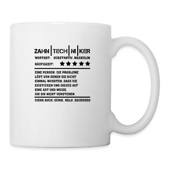 Zahntechniker Zahnarzt Beruf Arzt Geschenk - Tasse - Weiß - Rechts