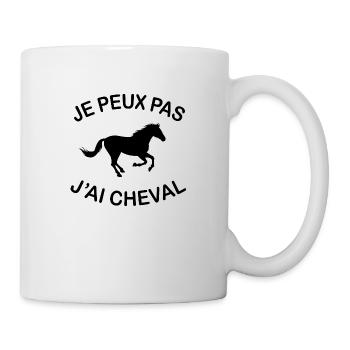 Je Peux Pas J'ai Cheval - Mug blanc - blanc - Droite