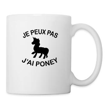 Je Peux Pas J'ai Poney - Mug blanc - blanc - Droite