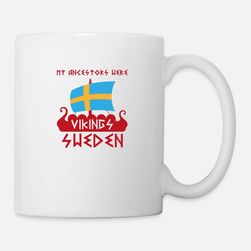 Sweden Vikings Ancestors Wikinger Germanen - Tasse - Weiß
