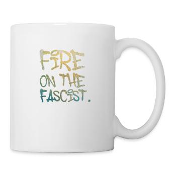 Fire on The Fascist - Mug - white - Right